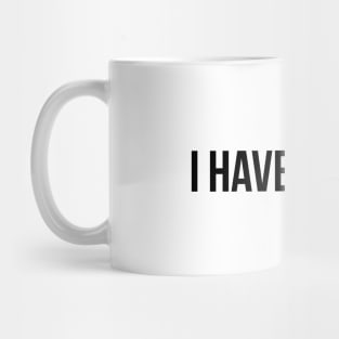 I have issues silly T-shirt Mug